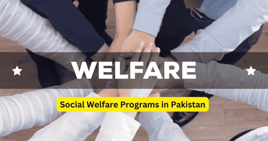 Social Welfare Programs in Pakistan